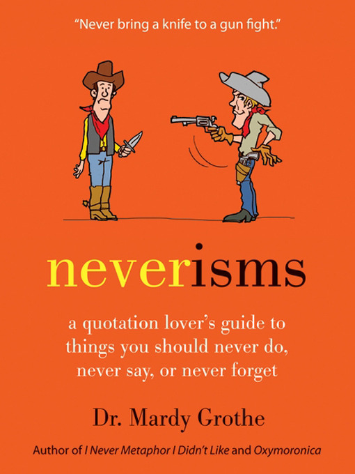 Title details for Neverisms by Dr. Mardy Grothe - Available